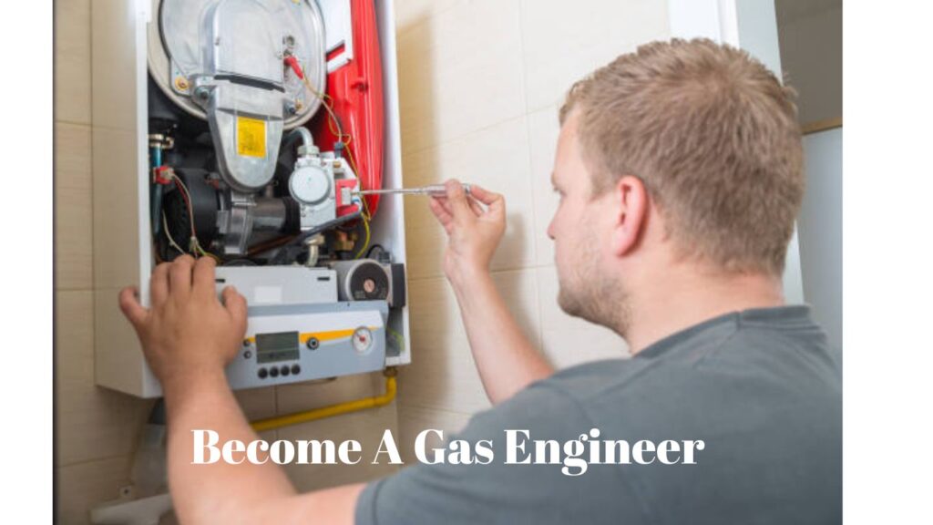 become a gas engineer