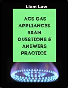 ACS Gas Appliances Questions & Answers Practice