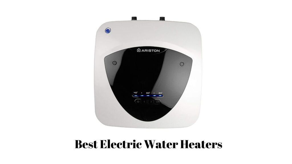 Best Electric Water Heaters