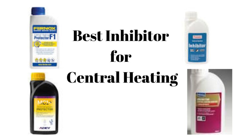 Best Inhibitor for Central Heating