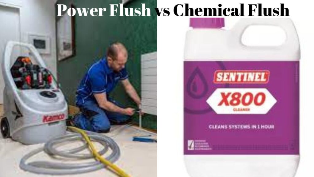 power flush vs chemical flush