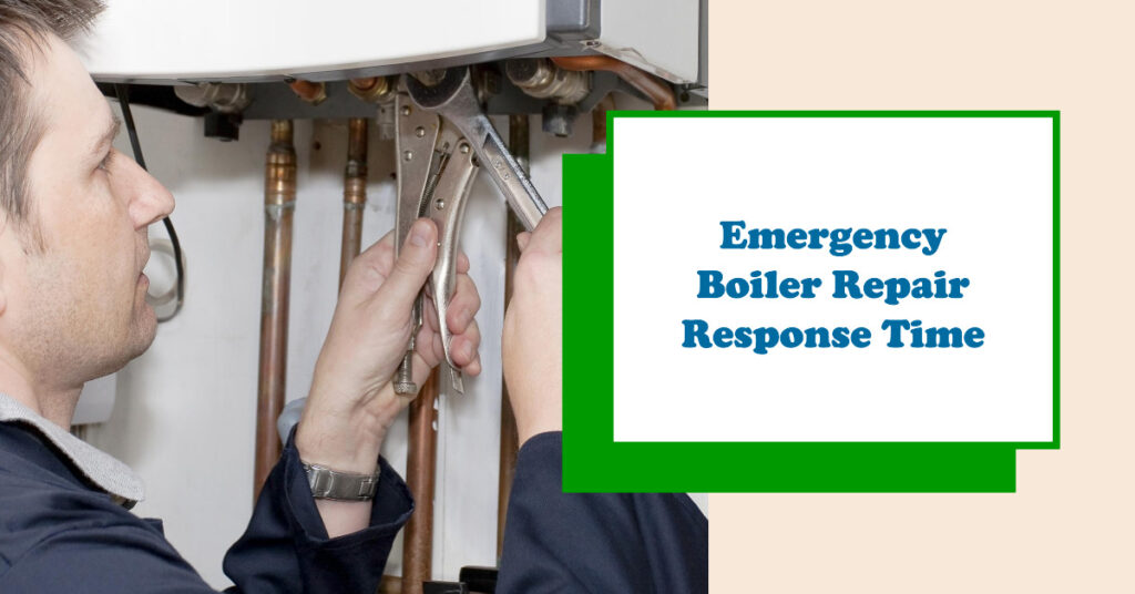 Response Time for Emergency Boiler Repairs