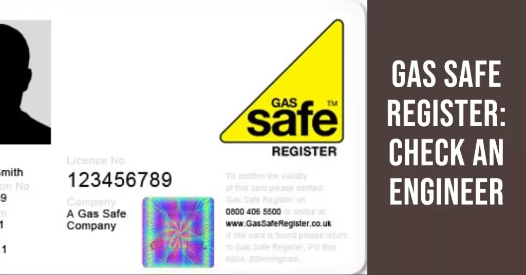 Gas Safe How to Check an Engineer